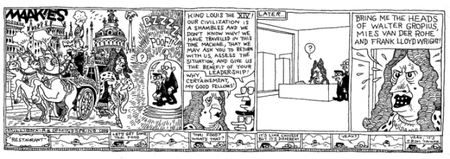 Not sure this cartoon is entirely appropriate, but I could not resist. Presumably sketched by one Maakies, it was posted by TheWhiteSkull at metafilter.com. That is as close as I could come to identifying the artist.